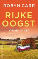 Rijke oogst - Robyn Carr - ebook