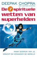 De zeven spirituele wetten van superhelden - Deepak Chopra, Gotham Chopra - ebook - thumbnail