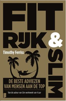 Fit, rijk & slim - Timothy Ferriss - ebook