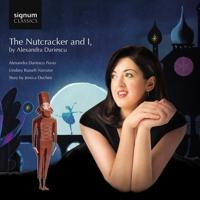 The Nutcracker And I, By Alexandra Dariescu - CD (0635212054222)