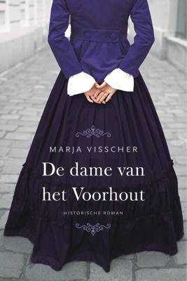 De dame van het Voorhout - Marja Visscher - eBook (9789020537512) De dame van het Voorhout - Marja Visscher - eBook (9789020537512)