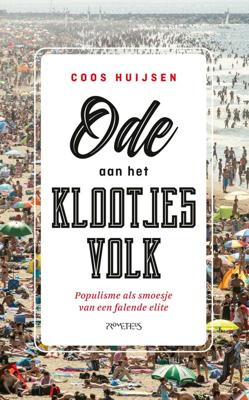 Ode aan het klootjesvolk - Coos Huijsen - eBook (9789044642773) Ode aan het klootjesvolk - Coos Huijsen - eBook (9789044642773)