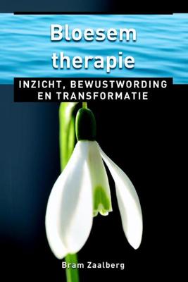 Bloesemtherapie - Bram Zaalberg - eBook (9789020208856)