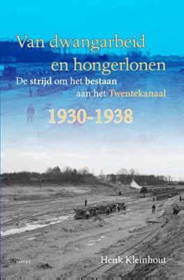 Van dwangarbeid en hongerlonen - Henk Kleinhout - Paperback (9789463380119) Van dwangarbeid en hongerlonen - Henk Kleinhout - Paperback (9789463380119)