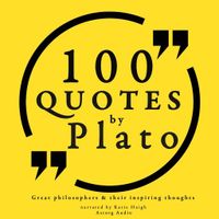 100 Quotes by Plato: Great Philosophers & Their Inspiring Thoughts