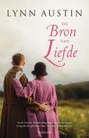 De bron van liefde - Lynn Austin - ebook