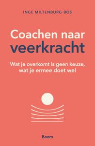 Coachen naar veerkracht - Inge Miltenburg-Bos - ebook