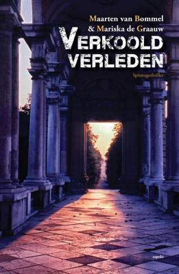 Verkoold verleden - Maarten van Bommel, Mariska de Graauw - eBook (9789463381451)