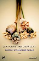 Voordat we afscheid nemen - Jens Christian Grøndahl - eBook (9789460232800)