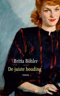 De juiste houding - Britta Böhler - eBook (9789059369269) De juiste houding - Britta Böhler - eBook (9789059369269)