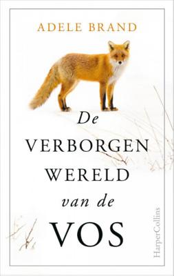 Adele  Brand De verborgen wereld van de vos