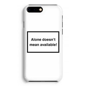 Alone: Volledig Geprint iPhone 7 Plus Hoesje