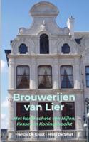 Brouwerijen van Lier - Francis de Groot - Hilde de Smet - Paperback (9789402187052)
