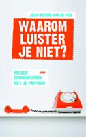 Waarom luister je niet? (Paperback)