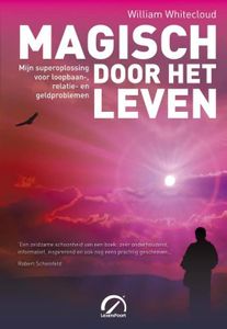 Magisch door het leven - William Whitecloud - ebook