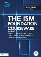 ISM 5 Foundation Courseware – English: The practical basis for modern IT service management and customer satisfaction (English Edition)