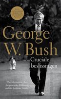 Cruciale beslissingen - George Bush - ebook