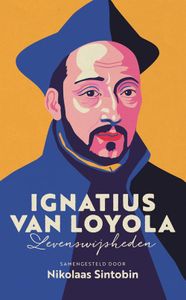 Ignatius van Loyola - Nikolaas Sintobin - ebook