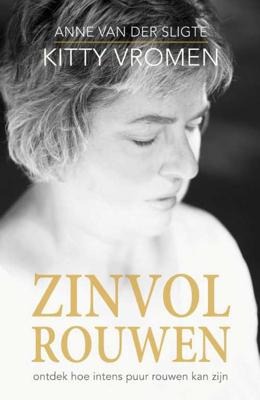 Zinvol rouwen - Anne van der Sligte, Kitty Vromen - Paperback (9789492723482) Zinvol rouwen - Anne van der Sligte, Kitty Vromen - Paperback (9789492723482)