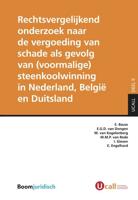 Rechtsvergelijkend onderzoek naar de vergoeding van schade als gevolg van (voormalige) steenkoolwinning in Nederland, België en Duitsland - E. Bauw -