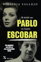 Ik was de vrouw van escobar - Virginia Vallejo - ebook