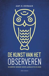 De kunst van het observeren - Amy E. Herman - ebook