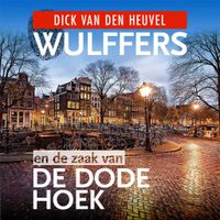 Wulffers en de zaak van de dode hoek