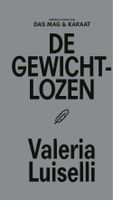 De gewichtlozen - Valeria Luiselli - ebook