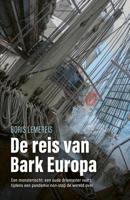 De reis van bark Europa - Boris Lemereis - eBook (9789024593583)