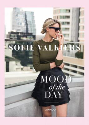 Sofie Valkiers Mood of the Day Sofie Valkiers Mood of the Day