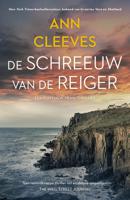 De schreeuw van de reiger - Ann Cleeves - ebook - thumbnail