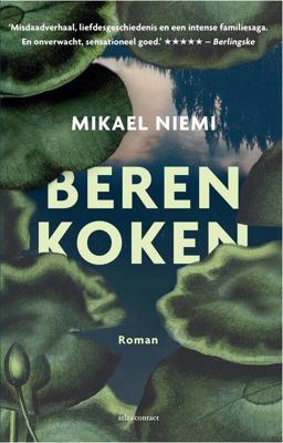 Beren koken - Mikael Niemi - eBook (9789025453220)