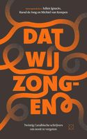 Dat wij zongen - Raoul de Jong, Julien Ignacio, Michiel van Kempen - ebook - thumbnail