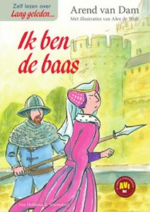 Ik ben de baas - Arend van Dam - ebook