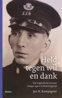 Held tegen wil en dank - Jan H. Kompagnie - ebook
