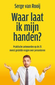 Waar laat ik mijn handen? - Serge van Rooij - ebook