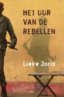 Het uur van de rebellen - Lieve Joris - ebook - thumbnail