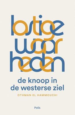 Lastige waarheden - Othman El Hammouchi - eBook (9789463104449)