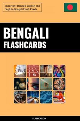 Bengali Flashcards: Important Bengali-English and English-Bengali Flash Cards (English Edition)