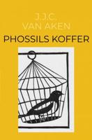 Phossils koffer - J.J.C. Van Aken - ebook