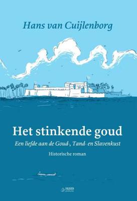 Het stinkende goud - Hans van Cuijlenborg - Paperback (9789492513014)
