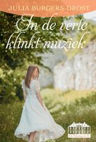 In de verte klinkt muziek - Julia Burgers-Drost - ebook - thumbnail