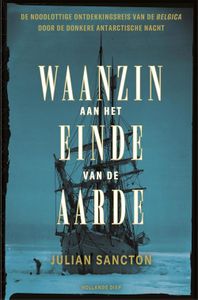 Waanzin aan het einde van de aarde - Julian Sancton - ebook