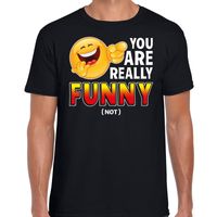 You are really funny NOT fun emoticon shirt heren zwart 2XL  - - thumbnail