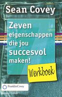 Werkboek - De zeven eigenschappen die jou succesvol maken - Sean Covey - ebook