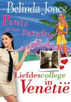 Parels in het Paradijs; Liefdescollege in Venetië - Belinda Jones - eBook (9789077462959)