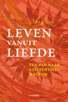 Leven vanuit liefde - Mia Leijssen - ebook