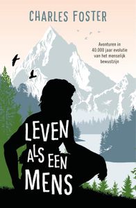 Leven als een mens - Charles Foster - ebook