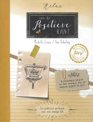 Relax! van de positieve kant - Michelle Koops - Paperback (9789036638029)