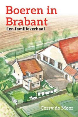 Boeren in Brabant - Corry de Moor - Paperback (9789059742819) Boeren in Brabant - Corry de Moor - Paperback (9789059742819)